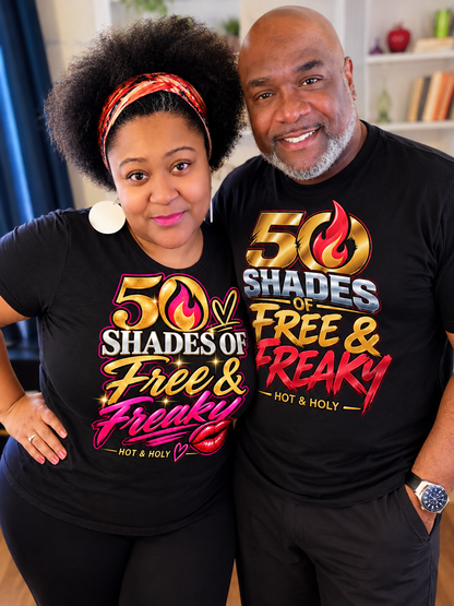 50 Shades of Free & Freaky™ Tee