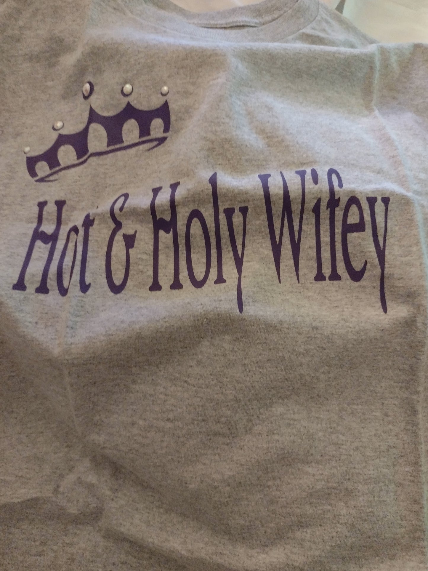 Hot & Holy Wifey T-Shirt