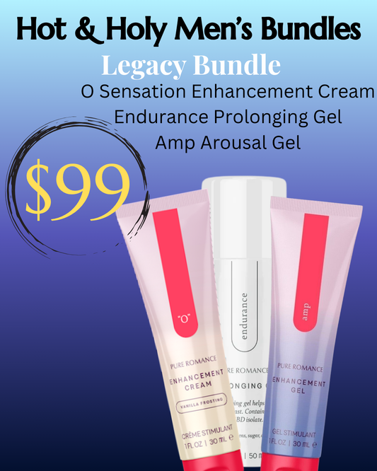 Legacy Bundle: O Sensation Enhancement Cream, Endurance Prolonging Gel, Amp Arousal Gel